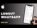 How To Logout WhatsApp From iPhone or Android - Step By Step Guide