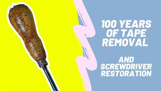 100 Years of TAPE Removal! Perfect Antique Screwdriver Restoration with new Lathe Turned Handle!