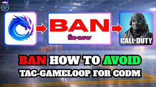 How To Fix Codm Ban Issue On Tac Gameloop Codm Ban Fix On Tac Gameloop