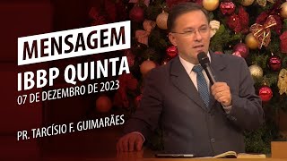 Precisamos orar! | Pr. Tarcísio Guimarães | 07 de Dezembro de 2023