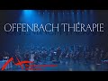 Capture de la vidéo Offenbach Thérapie - Orchestre Symphonique De Mulhouse Osm