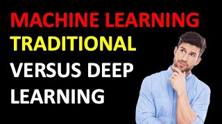 Deep Learning Versus Traditional Machine Learning Models