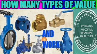 |Valve | Types of valve | Control valve | Different types of valve in instrumation | check valve