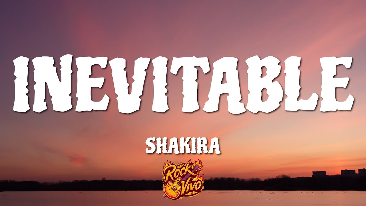 Shakira - Inevitable (Letra)
