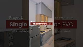 Project Single Line Kitchen PVC - Finishing HPL #interiordesign #dapurcantik #japandistyle