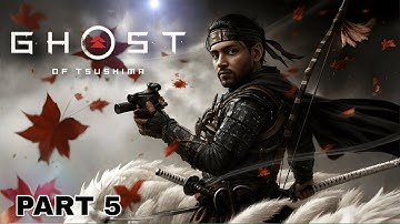 Blade, Blood, and Bravery 🔥| Ghost of Tsushima | First Playthrough | Hindi |Hard Difficulty | Part 5