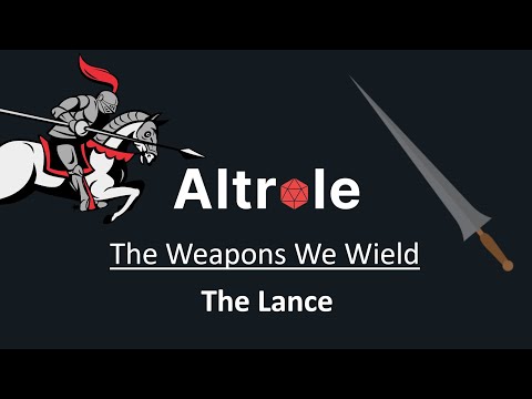 The Lance - The Weapons We Wield in D\u0026D