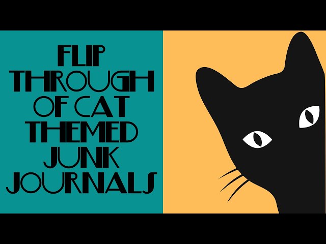 Flip Through of Cat Themed Junk Journals class=