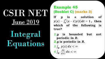 CSIR NET MATHEMATICS | Integral Equation | Example 45 Booklet C June 2019