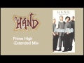 Prime High -Extended Mix- : H.A.N.D.