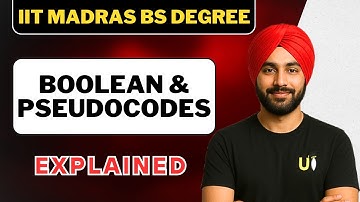 Boolean & Pseudo codes: Computational Thinking | IIT Madras BS Degree Qualifier