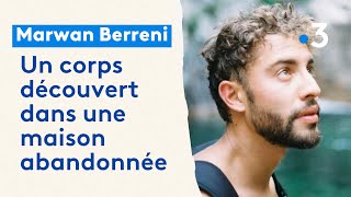 Affaire Marwan Berreni : un corps découvert dans une maison du Rhône, la piste du suicide envisagée