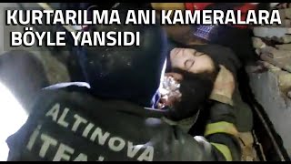 Enkazdan Böyle Çikartildi