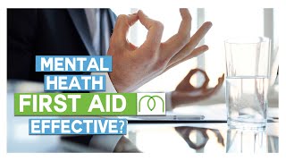 Are Mental Health First Aiders Effective In The Workplace?