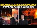LIVE IRAN DECLARES DOOMSDAY ATTACK ON US AND ISRAEL TEHRAN IN FLAMES Breaking War News