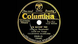 1930 California Ramblers - I’m Needin’ You (Smith Ballew +2, vocal)