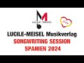LUCILE-MEISEL SONGWRITING SESSION SPANIEN 2024