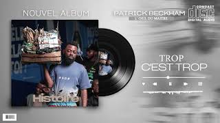 PATRICK BECKHAM -TROP C'EST TROP (Audio)