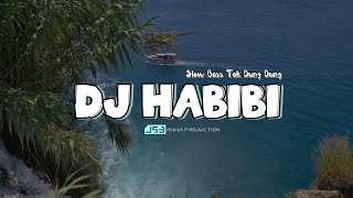 DJ HABIBI - SLOW TAK TUNG TUNG DUAR VIRAL TIK TOK FULL BASS TERBARU (Akka Production)