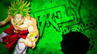 Overklock - DBZ Remix - Broly's Rage