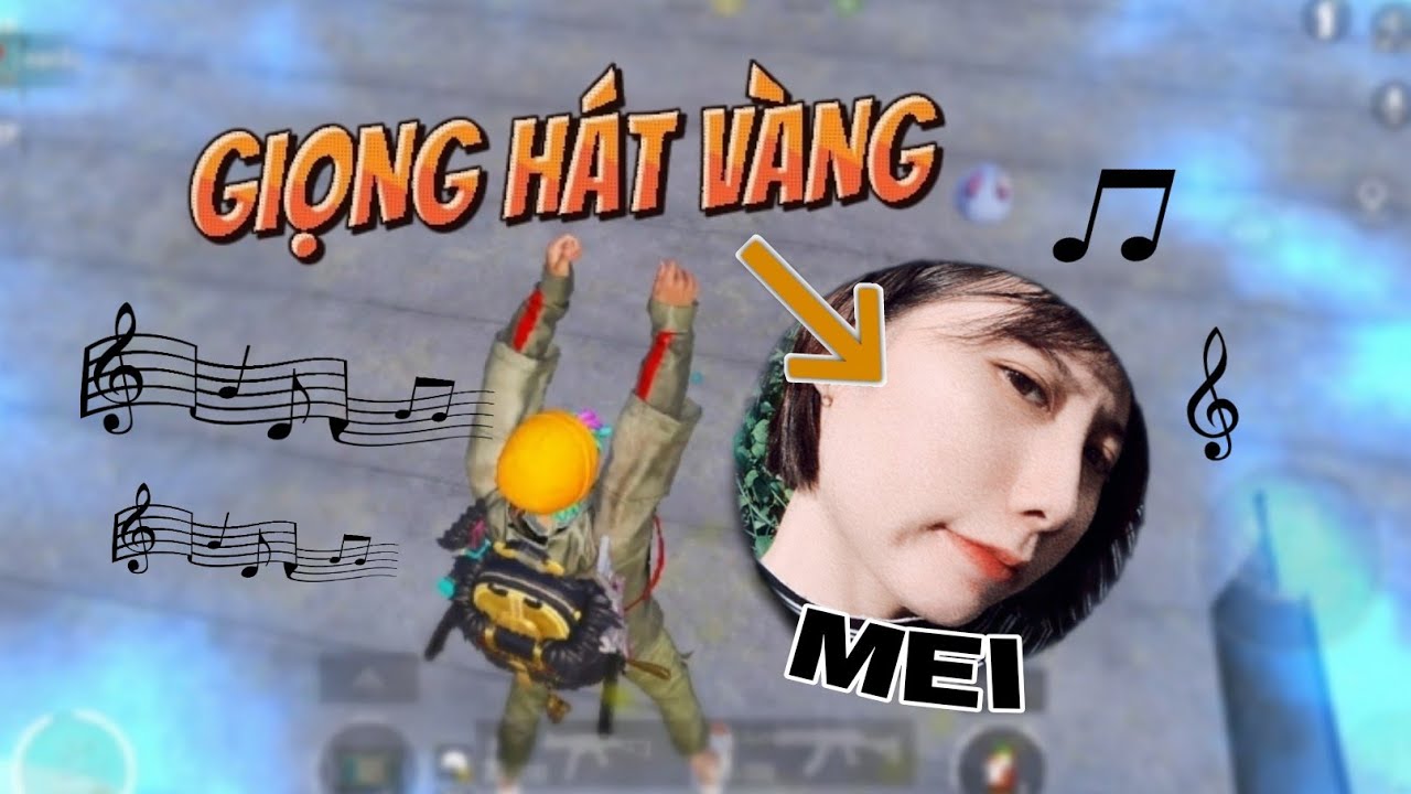 "Giọng Hát Vàng" Trong Làng Pubg Mobile VN | MEI PHƯƠNG