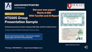 HT5005 NQF, NQS & EYLF Presentation | Holmes Institute Early Childhood Work Sample