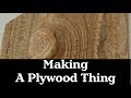 Making a Plywood Thing | Rockler Plywood Challenge