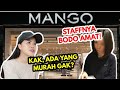 AKU BELI BARANG TERMURAH DI MANGO! STAFFNYA BODO AMAT!