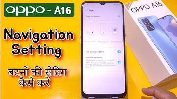How to Change Navigation Buttons Oppo A16, Oppo A16 Back Button Settings, Oppo A16 Navigation