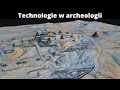 LiDAR. Technologia Zmieniająca Oblicze Archeologii.