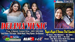 [LIVE] DELIMA MUSIK | Pernikahan YAYAH ASIYAH dengan DARMAN | Beber 24 Juli 2022 | Edisi Siang