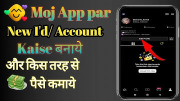 Moj App Par New Account Kaise Banaye | moj App I