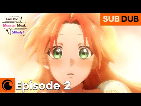 Pass The Monster Meat Milady Episode 2 SUB DUB A Proposal From Above With A Gift 