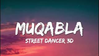 Muqabla - Street Dancer 3D ( Lyrics )