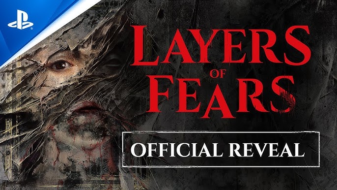 Layers of Fears - Official Reveal Trailer