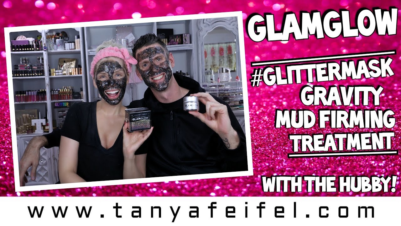 GlamGlow Glitter Mask Gravity Mud Firming Treatment | With The Hubby! | Tanya Feifel-Rhodes
