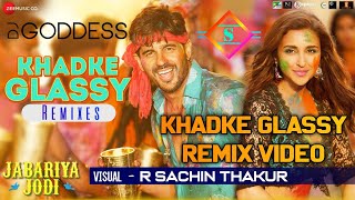 Khadke Glassy Remix - Dj Goddesses & R Sachin Thakur (Visual) |Yo Yo Honey Singh, Ashok Mastie #302