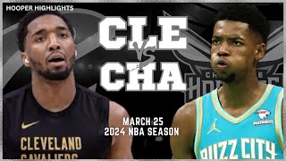 Cleveland Cavaliers vs Charlotte Hornets Full Game Highlights | Mar 25 | 2024 NBA Season