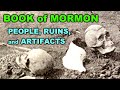 Book of Mormon People, Ruins, and Artifacts