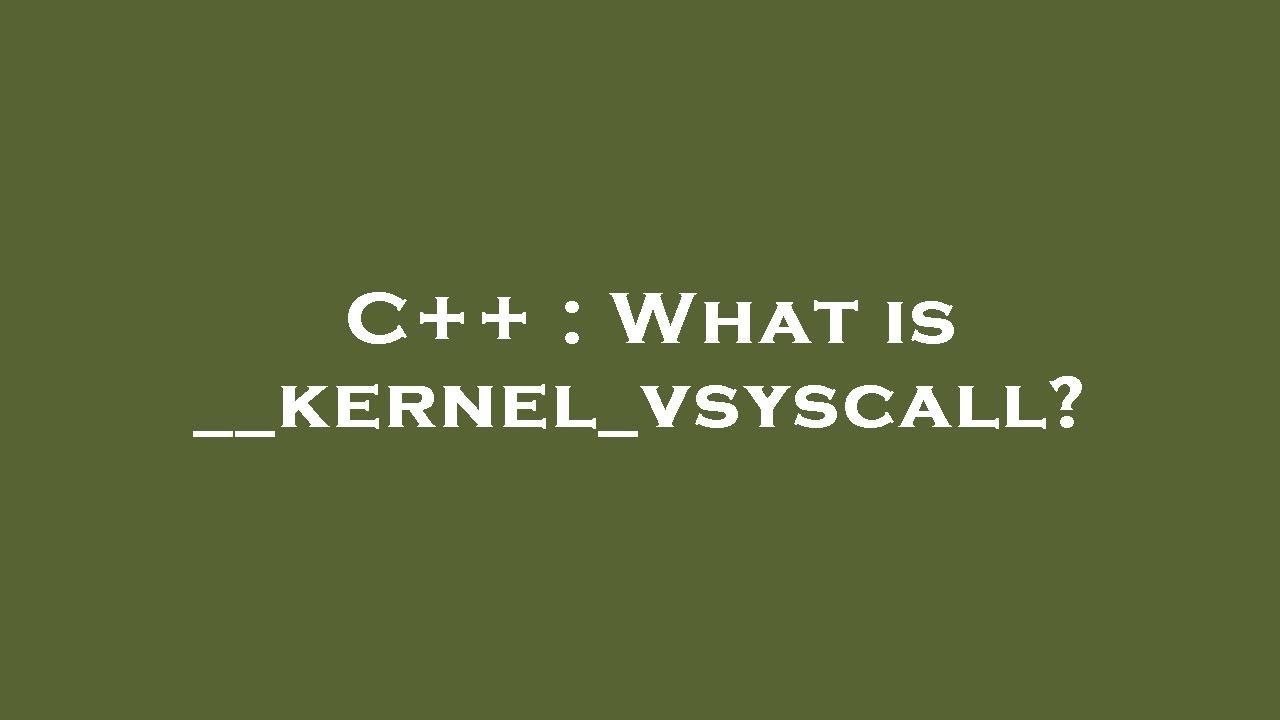 C++ : What is __kernel_vsyscall? - YouTube