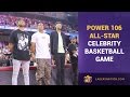 Power 106 Celebrity Game, Feat. D&#39;Angelo Russell, Jordan Clarkson As Coaches