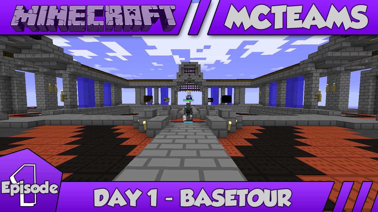 Mcteams - Day 1 - Base Tour