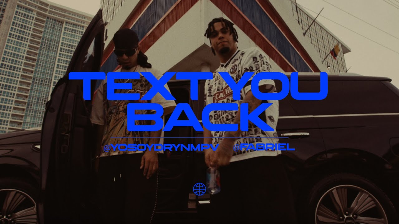 Watch Text You Back (Video Oficial) - @yosoydrynmpv @Fabriell_LMH @Beatsperminutess on YouTube Watch Text You Back (Video Oficial) - @yosoydrynmpv @Fabriell_LMH @Beatsperminutess on YouTube