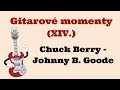 Gitarové momenty: Chuck Berry - Johnny B.  Goode