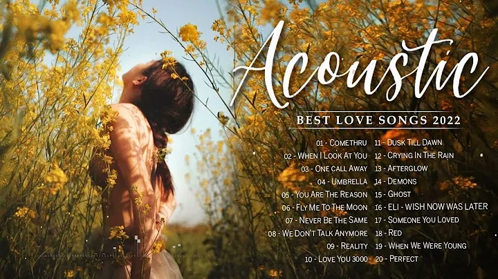 Best English Acoustic Love Songs 2022 - Greatest H...