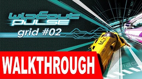 Wipeout Pulse (PS2/PSP) Walkthrough - Grid 2