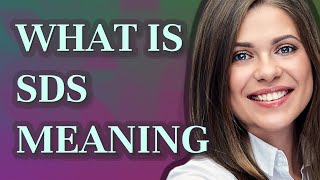 Sds | meaning of Sds