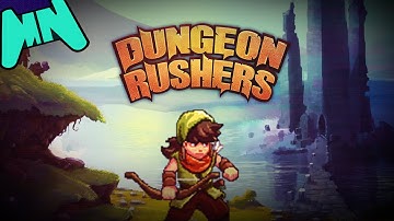 Dungeon Rushers | Testing Grounds