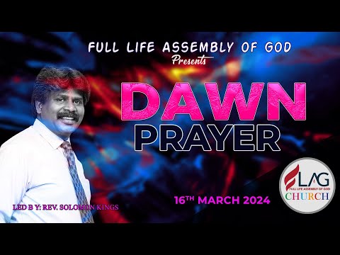 Dawn Prayer | Pas. Solomon Kings | Full LifeAG Church | 18 March 2024