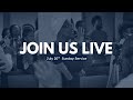 July 20th Sunday Service